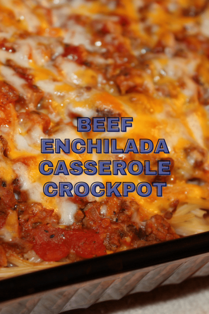 Beef Enchilada Casserole Crockpot